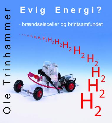 Evig Energi? - brændselsceller og brintsamfundet