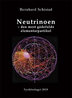 Neutrinoen - den mest gådefulde elementarpartikel