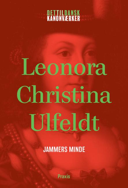Leonora Christina Ulfeldt: Jammers Minde