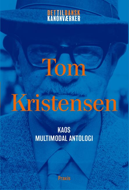 Tom Kristensen: Kaos – Multimodal antologi